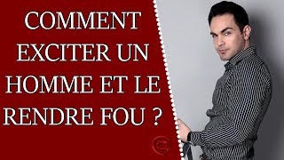 Comment exciter un homme et le rendre fou [upl. by Stroud436]