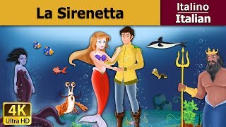 La Sirenetta  Little Mermaid in Italian Favole Per Bambini  Fiabe Italiane ItalianFairyTales [upl. by Thomasin]