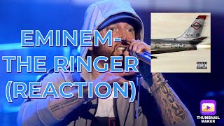 EMINEM  THE RINGER REACTION [upl. by Nonaihr]