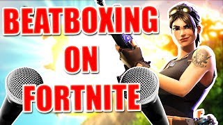 WHEN A BEATBOXER PLAYS FORTNITE [upl. by Etiam980]