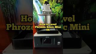 How To Level A Phrozen Sonic Mini 8K 3D Printer Made Easy [upl. by Hgielhsa]