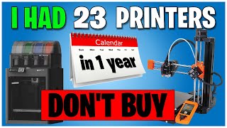 23 3D Printers You SHOULD or SHOULDNT Buy [upl. by Kameko]