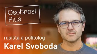 Karel Svoboda Rusko teď projídá budoucnost sice zřejmě nikdy neklekne ale čeká ho primitivizace [upl. by Enilehcim]