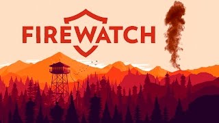 Firewatch  Part 2  PLUME OF SMOKE [upl. by Favin]