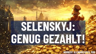 Selenskyj Genug gezahlt [upl. by Eillas]