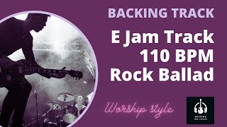 Rock Ballad Backing Track in E Major  110 BPM  E Jam Track 4 Guitar Solos backingtrack jamtrack [upl. by Yarled142]