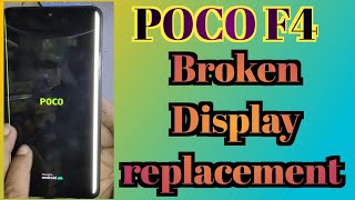 POCO F4 Broken Display replacement [upl. by Ardnassela724]