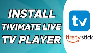 How to Install TiviMate Live TV Player on Firestick [upl. by Placia]