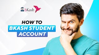 How to bkash student account 2024  2025 Full Guide [upl. by Chloris]