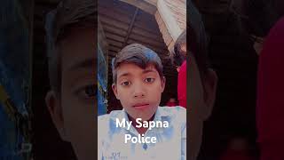 My Sapna police officer [upl. by Arbba]