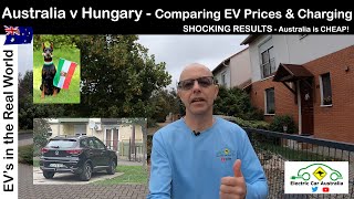 Comparing European amp Australian EV Prices and EV Charging Rates  Australia is CHEAP versus Hungary [upl. by Valma55]