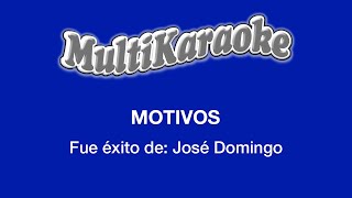 Motivos  Multikaraoke  Fue Éxito de José Domingo [upl. by Hnib]