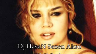 Dj HasaN  Sezen Aksu Oh Oh Remix [upl. by Misa]