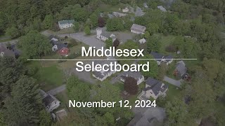 Middlesex Selectboard  November 12 2024 MSB [upl. by Hazmah]