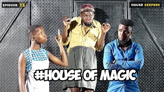 House Of Magic  Episode 13  House Keeper Mark Angel Comedy [upl. by Leinoto552]