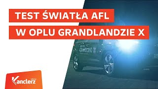 Test Światła AFL Adaptive Forward Lighting w Oplu Grandlandzie X [upl. by Scharaga]