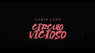 Carin León  Círculo vicioso Lyric Video [upl. by Presber324]