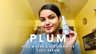 Plum 10 Niacinamide amp Rice Water Face Serum Honest Review  skincare [upl. by Florencia]