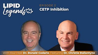 S1E2 Lipid Legends With Your Host Dr Ronald Codario CETP Inhibition [upl. by Ardnahc]