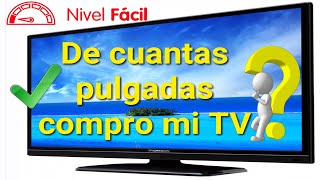 ¿TV cuantas pulgadas necesito Mira este video Cómo elegir el tamaño correcto de Televisión TV HD [upl. by Orwin50]