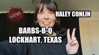 BarbsBQ  Lockhart Texas  Haley Conlin [upl. by Hersh]