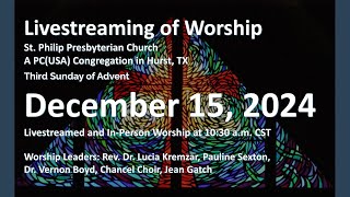 December 15 2024 St Philip Presbyterian Church  a PCUSA Congregation in Hurst Texas [upl. by Wilden382]