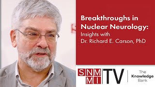 Breakthroughs in Nuclear Neurology Insights with Dr Richard Carson [upl. by Idarb]