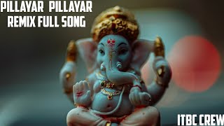 Pillayar Pillayar Remix Full Song 🙏 itbccrew [upl. by Thar951]