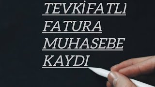 TEVKİFATLI FATURA MUHASEBE KAYDI [upl. by Bostow142]