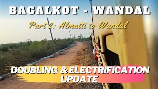 Bagalkot Vijayapura Railway Doubling amp Electrification Update Hotgi Gadag Doubling [upl. by Yorztif]