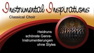 Instrumental Inspirations  Classical Choir [upl. by Nybor927]