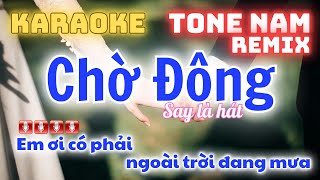 Chờ Đông karaoke Remix  Tone Nam [upl. by Kathlin135]