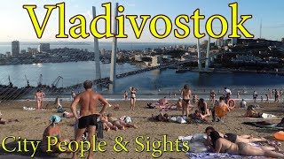 Vladivostok 4K City People and Sights Far East of Russia [upl. by Hgielyk]