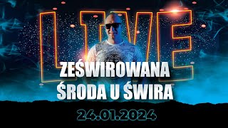 DJ ŚWIRU On Air ZeŚwirowana Środa 24012024 [upl. by Anselmo]