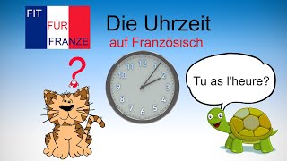 Die Uhrzeit im Französischen  einfach besser erklärt [upl. by Zertnom735]