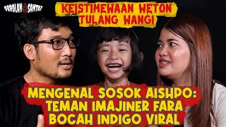 Fara si Anak Indigo Keistimewaan Weton Tulang Wangi [upl. by Luce]