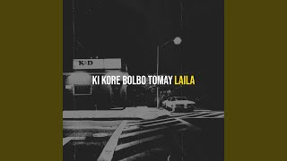 Ki Kore Bolbo Tomay [upl. by Inaffyt]