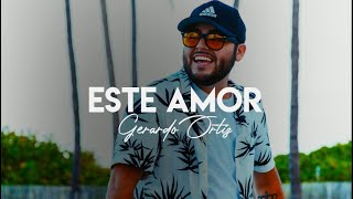 Este Amor  Gerardo Ortiz LETRA [upl. by Haile]