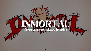 Fuerza Regida amp Chuyin  INMORTAL  Letra [upl. by Teddi]