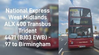 National Express West Midlands ALX 400 Transbus Trident 4471 BJ03 EWB  97 to Birmingham [upl. by Appleby]