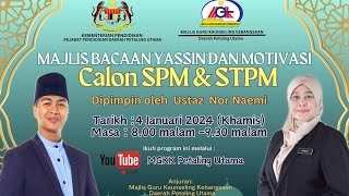 Majlis Bacaan Yassin dan Motivasi Calon SPM amp STPM [upl. by Anirat]