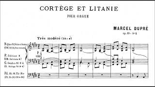 MARCEL DUPRÉ Cortège et Litanie [upl. by Palmira]