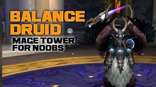 Balance Druid Artifact Mage Tower Appearance Guide 735 [upl. by Quinta]