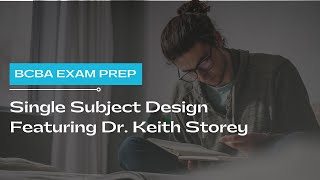 Single Subject Designs Featuring Dr Keith Storey Ph D  BCBA D [upl. by Atsirt968]