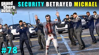 Spg Security Betrayed Michael For Money  Gta V Gameplay [upl. by Annas]