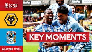 Wolverhampton Wanderers v Coventry City  Key Moments  Quarterfinal  Emirates FA Cup 202324 [upl. by Regina]