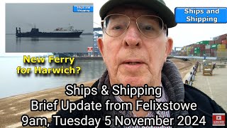 Brief Update from Felixstowe 9am Tuesday 5 November 2024 [upl. by Tekcirk]