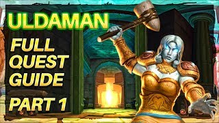 Uldaman InDepth Quest Guide Part 1 Preparation [upl. by Eveivaneg783]