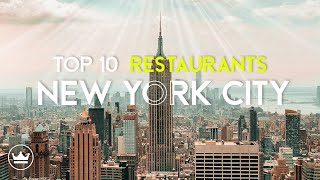 The Top 10 BEST Restaurants in New York City USA 2024 [upl. by Nivrad]