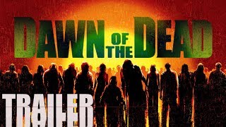 Dawn Of The Dead Trailer [upl. by Oiramad]